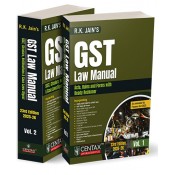 R. K. Jain's GST Law Manual - May 2025 by Centax Publication [2 Vols.]
